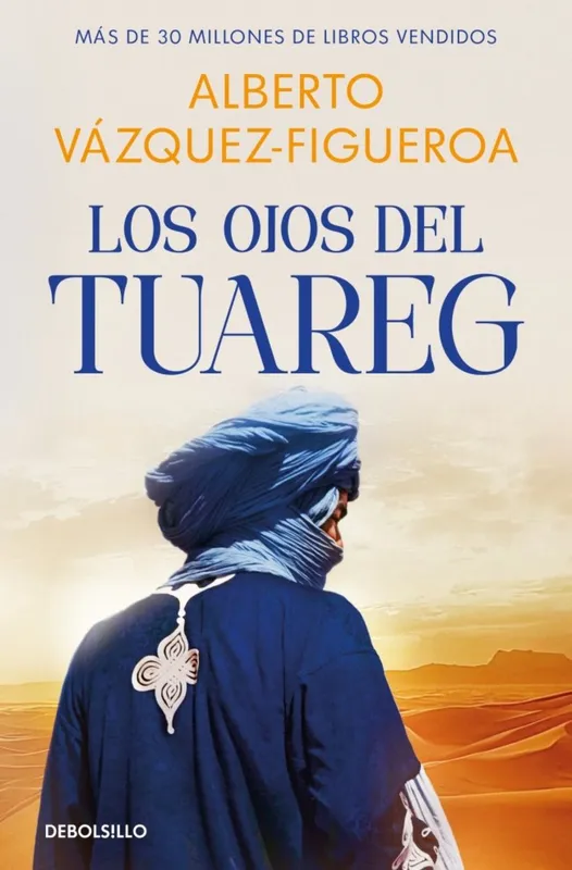 Los ojos del tuareg (Tuareg 2) Alberto Vázquez-Figueroa 2026