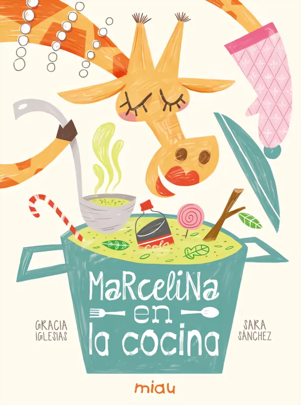 Marcelina en la cocina Iglesias, Gracia;Sánchez, Sara 2017