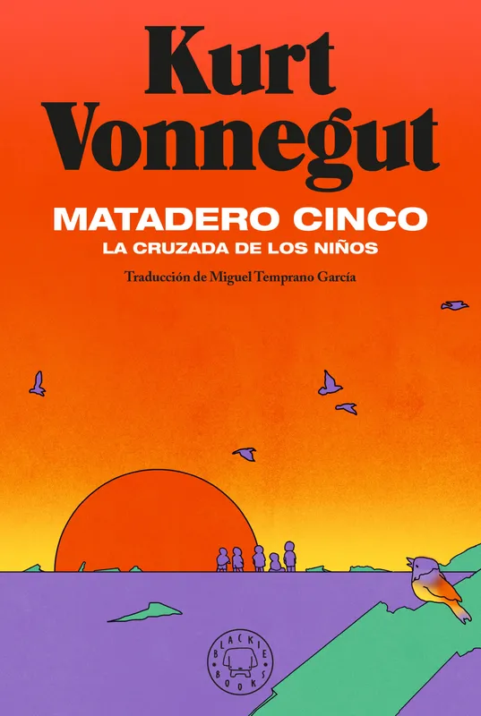Matadero cinco Vonnegut, Kurt 2021