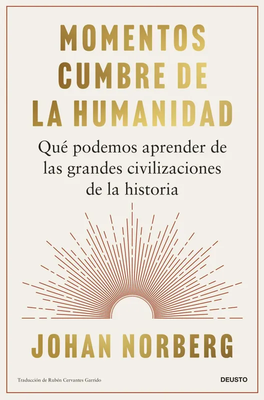 Momentos cumbre de la humanidad Johan Norberg 2026