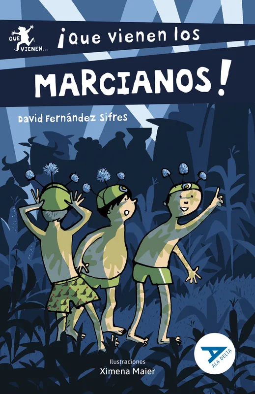 (n).87.¡que vienen los marcianos!.(ala delta serie azul) Fernandez Sifres, David
