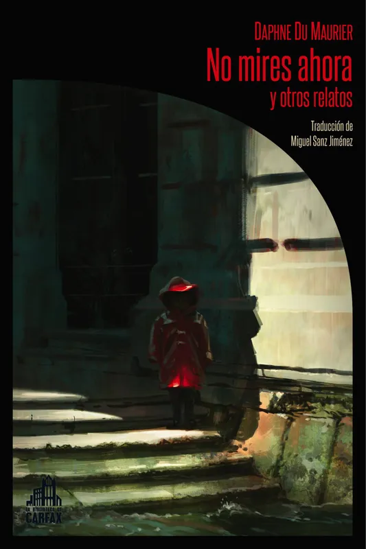 NO MIRES AHORA Y OTROS RELATOS Du Maurier, Daphne 2018