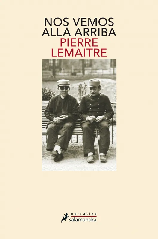 Nos vemos allá arriba Lemaitre, Pierre 2014