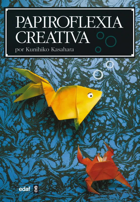 Papiroflexia creativa Kasahara, Kunihiko 2006