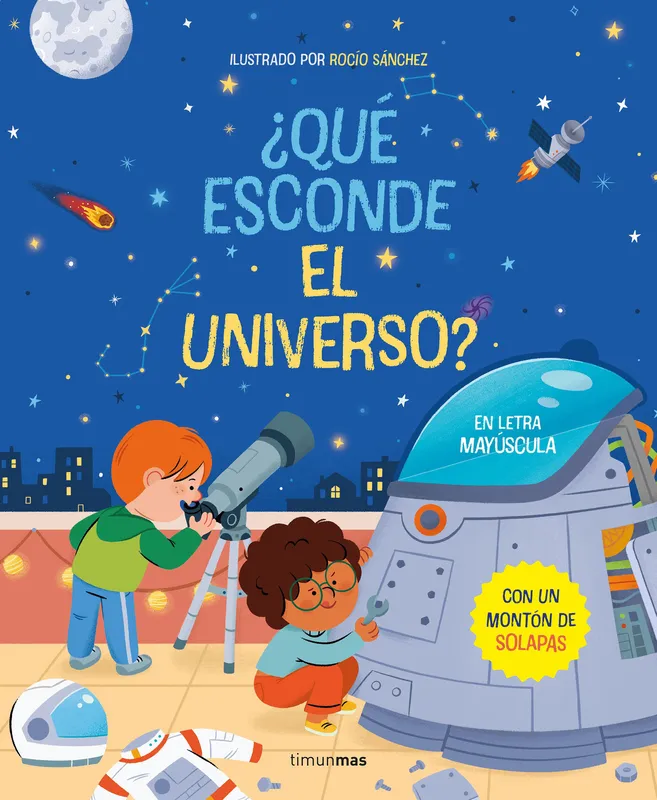 ¿Qué esconde el universo? Libro con solapas Sánchez, Rocío 2023