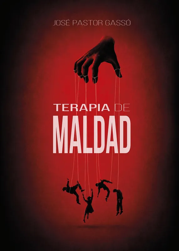 TERAPIA DE MALDAD PASTOR GASSÓ, JOSÉ 2026