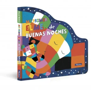 Mi primer Elmer de buenas noches (Elmer. Pequeñas manitas) McKee, David 2022