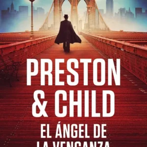 El ángel de la venganza (Inspector Pendergast 22) Child, Lincoln 2026