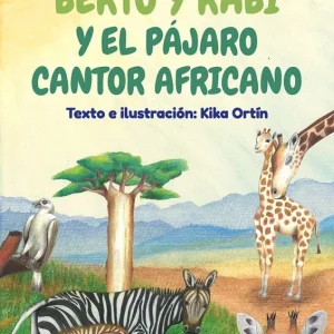 Berto y Rabí y el pájaro cantor africano Ortín, Kila 2026