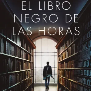 El Libro Negro de las Horas García Sáenz de Urturi, Eva 2022