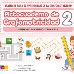 Pictocuaderno de Grafomotricidad 2 Gaspar González, Ana López 2018