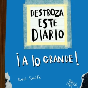 Destroza este diario. A lo grande - Azul flúor Smith, Keri 2025