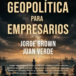 Geopolitica para empresarios 2026