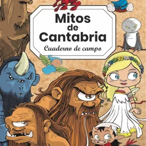 MITOS DE CANTABRIA. CUADERNO DE CAMPO HERRÁN CEBALLOS, JESÚS 2021