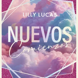 Nuevos comienzos (Serie Green Valley 1) Lucas, Lilly 2025