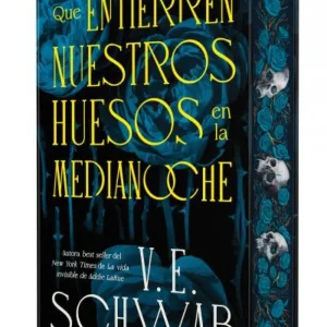 Que entierren nuestros huesos en la medianoche SCHWAB, V. E. 2025