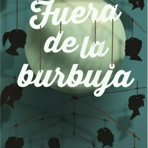 FUERA DE LA BURBUJA Gopegui, Belén 2017