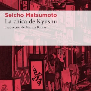 La chica de Kyushu Matsumoto, Seicho 2017