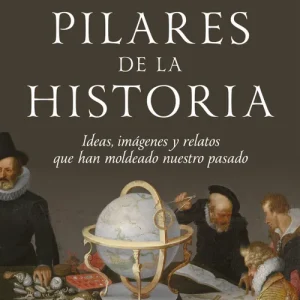 Los pilares de la historia 2026