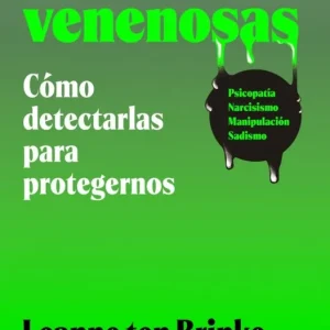 Personas venenosas Leanne ten Brinke 2026