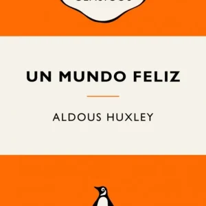 Un mundo feliz Aldous Huxley 2026