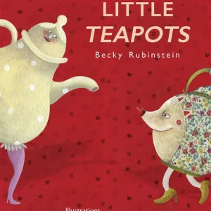 Little Teapots Becky Rubinstein