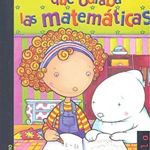 El fantasma que odiaba las matemáticas Ortega De La Cruz, Rafael 2016