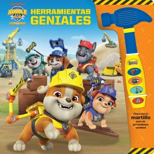 HERRAMIENTAS GENIALES. LIBRO CON MARTILLO SONORO RUBBLE. PATRULLA CANINA Patrulla Canina 2025