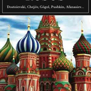 LOS MEJORES CUENTOS RUSOS Dostoievski;Chéjov;Gógol;Tolstoi;Afanásiev... 2018
