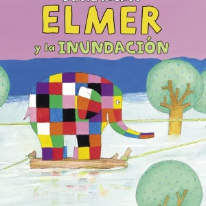 Elmer. Un cuento - Elmer y la inundación McKee, David 2025