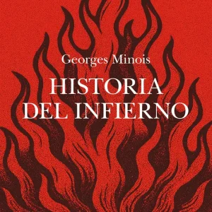 Historia del infierno Georges Minois 2026