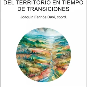 La ordenación y gestión del territorio en tiempos de transiciones Vv.Aa.3 2024