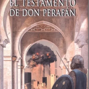 EL TESTAMENTO DE DON PERAFÁN Colete, Gregorio 2018