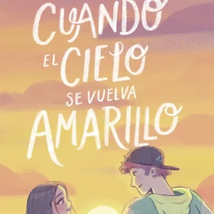 Cuando el cielo se vuelva amarillo Pascual, Nerea 2024
