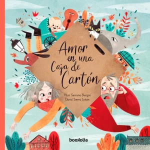 AMOR EN UNA CAJA DE CARTÓN Serrano Burgos, Pilar 2018