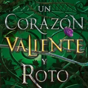 Un corazón valiente y roto BRIGID KEMMERER 2026
