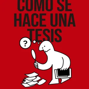 Cómo se hace una tesis UMBERTO ECO 2026