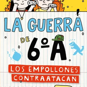 La guerra de 6ºA 2 - Los empollones contraatacan Cano Fernández, Sara 2024