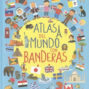 Atlas del mundo con banderas Aceti, Laura 2023