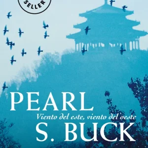 Viento del este, viento del oeste Buck,Pearl S.