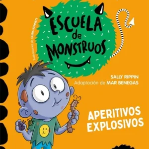 Aprender a leer en la Escuela de Monstruos 19 - Aperitivos explosivos Rippin, Sally 2025