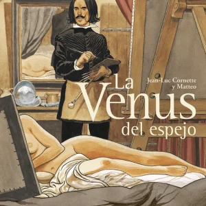 LA VENUS DEL ESPEJO CORNETTE, JEAN-LUC 2025
