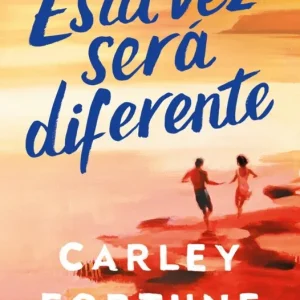 Esta vez será diferente Carley Fortune 2026