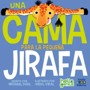 La cama para la pequeña jirafa Dahl, Michael 2024