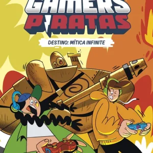 Los Gamers Piratas 1. Destino: Mítica Infinite Santiago, Roberto 2022