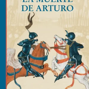 La muerte de Arturo Malory, Sir Thomas 2024