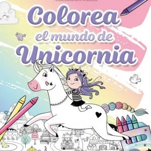 Unicornia - El mundo de Unicornia Punset, Ana 2025