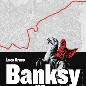 Banksy. Una guia poco convencional 2026