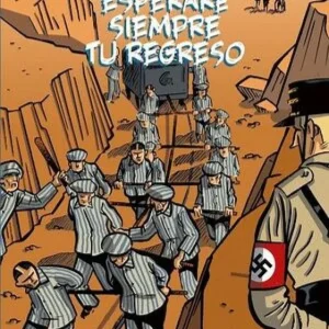 ESPERARÉ SIEMPRE TU REGRESO Peidro, Jordi 2024