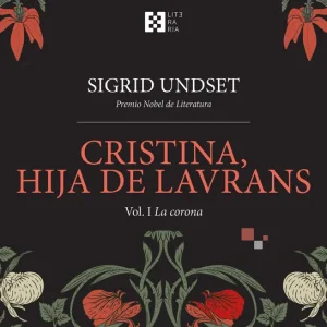 Cristina, hija de Lavrans Vol. I Undset, Sigrid 2025